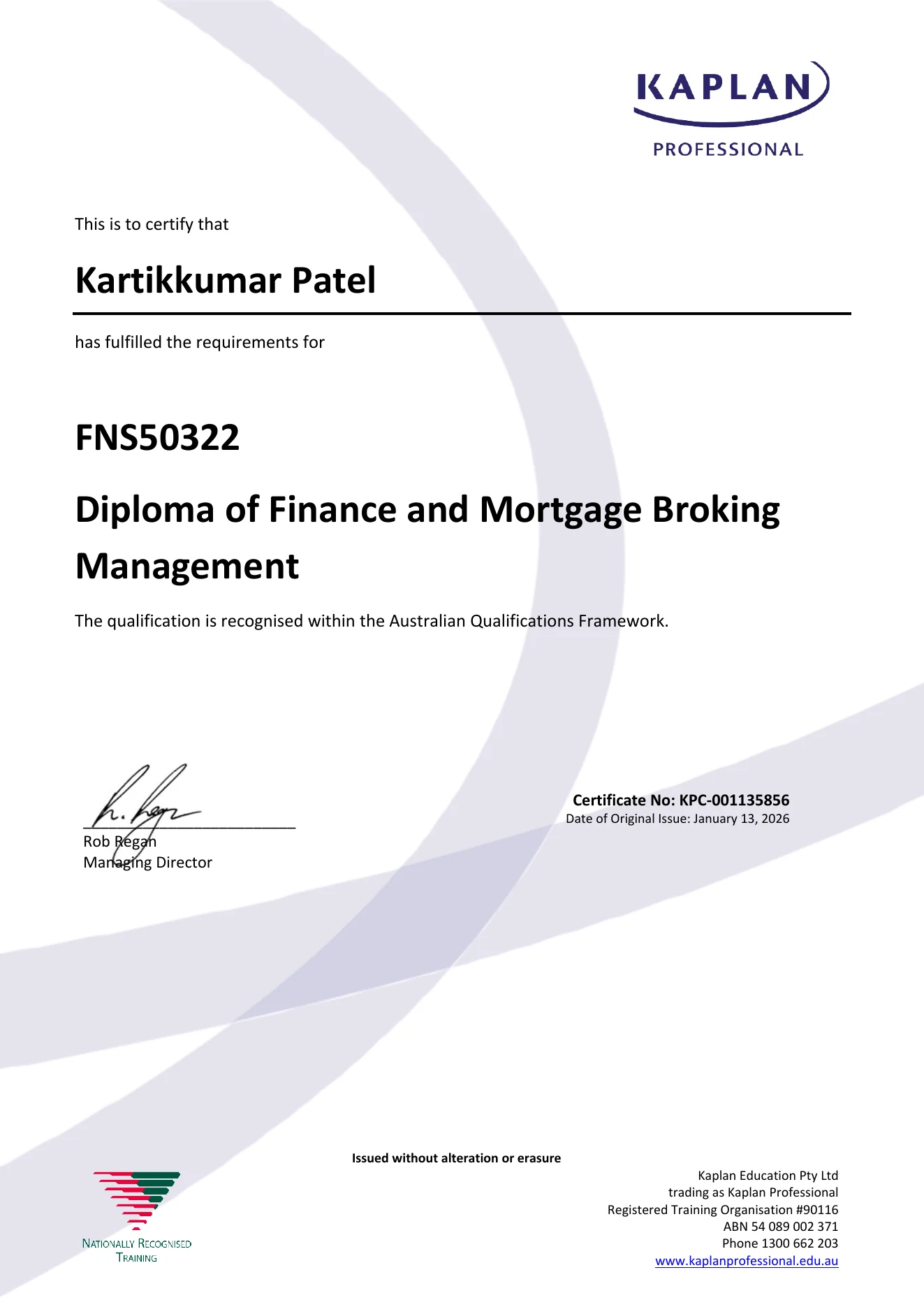 Kaplan Professional Diploma of Finance and Mortgage Broking Management issued to KartikKumar Patel
